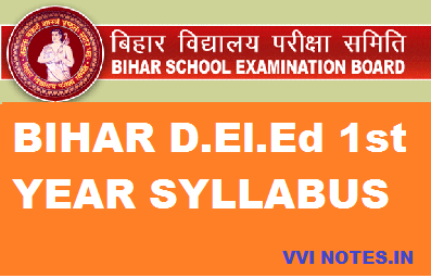 Bihar D.El.Ed 1st Year Syllabus