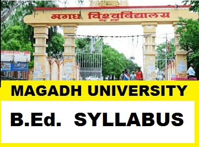 B.ED MAGADH UNIVERSITY B.Ed SYLLABUS