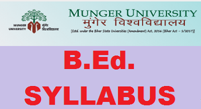 MUNGER UNUCERSITY B.ED SYLLABBUS