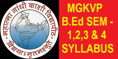 MGKVP B.Ed SEM - 1,2,3 & 4 SYLLABUS