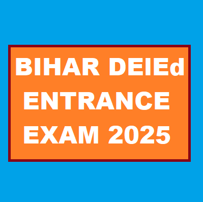 BIHAR DElEd ENTRANCE EXAM 2025